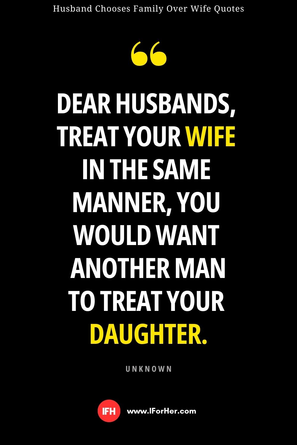 Husband Chooses Family Over Wife Quotes - 11