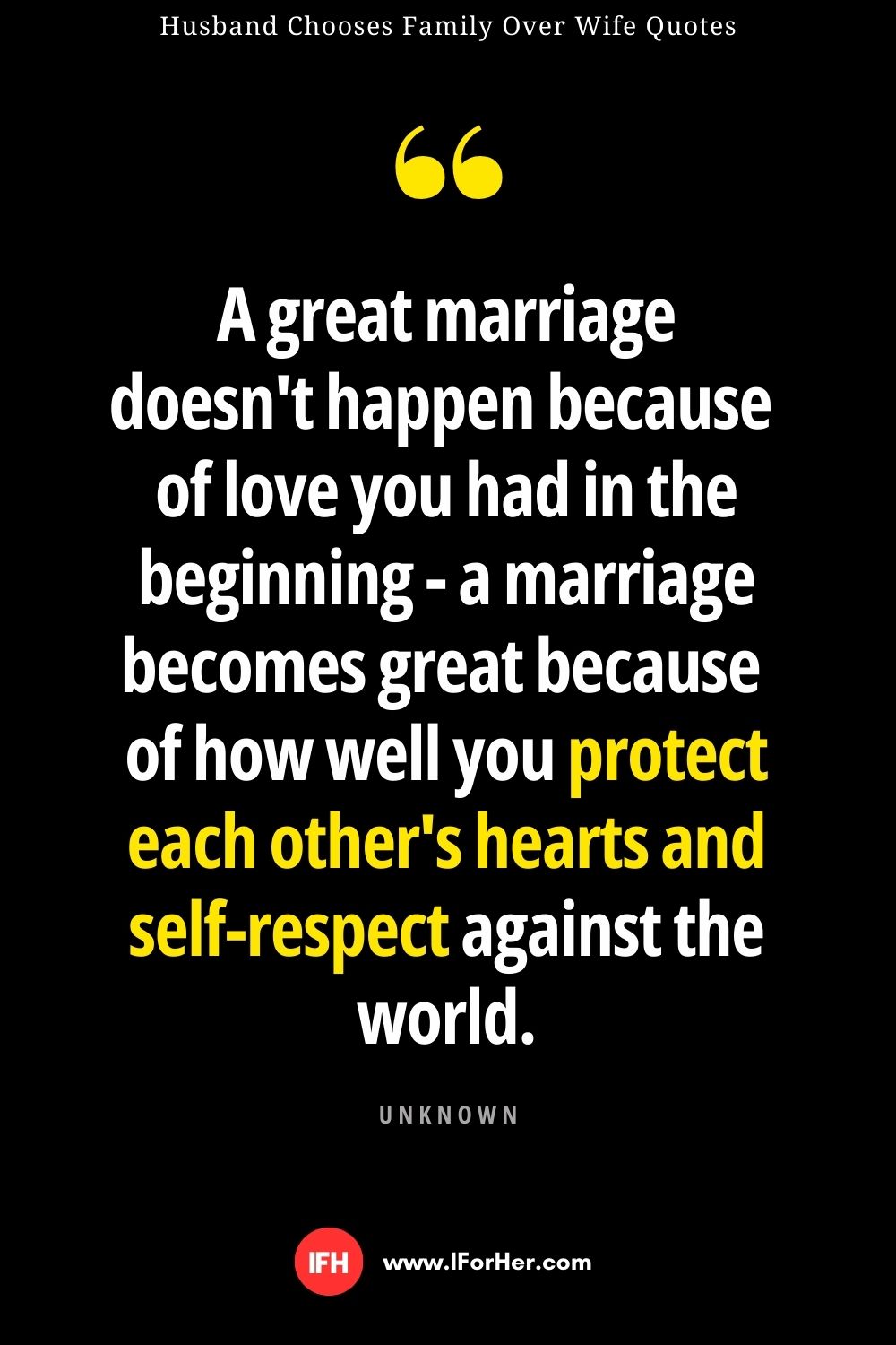 Husband Chooses Family Over Wife Quotes - 12