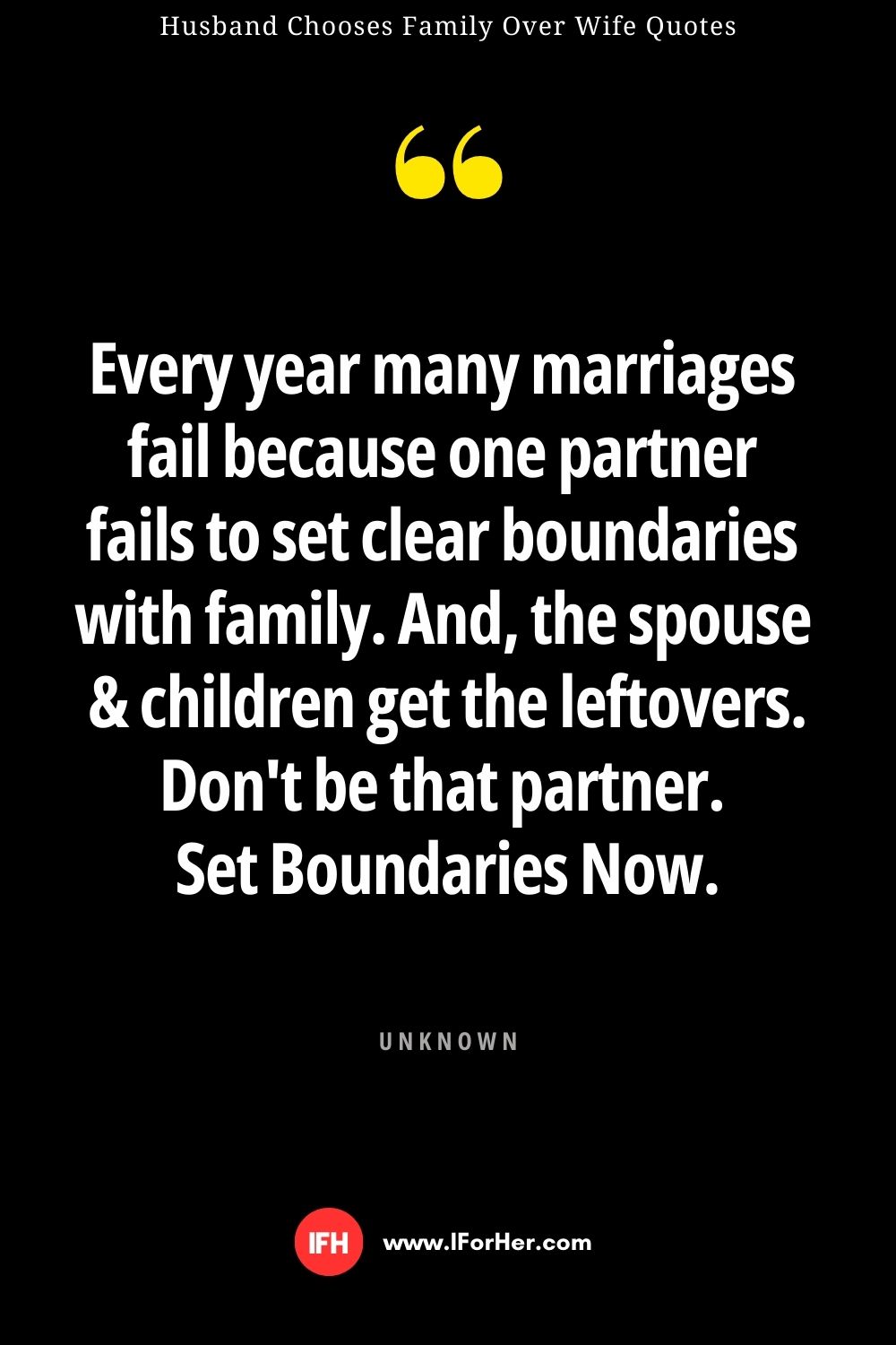 Husband Chooses Family Over Wife Quotes - 13