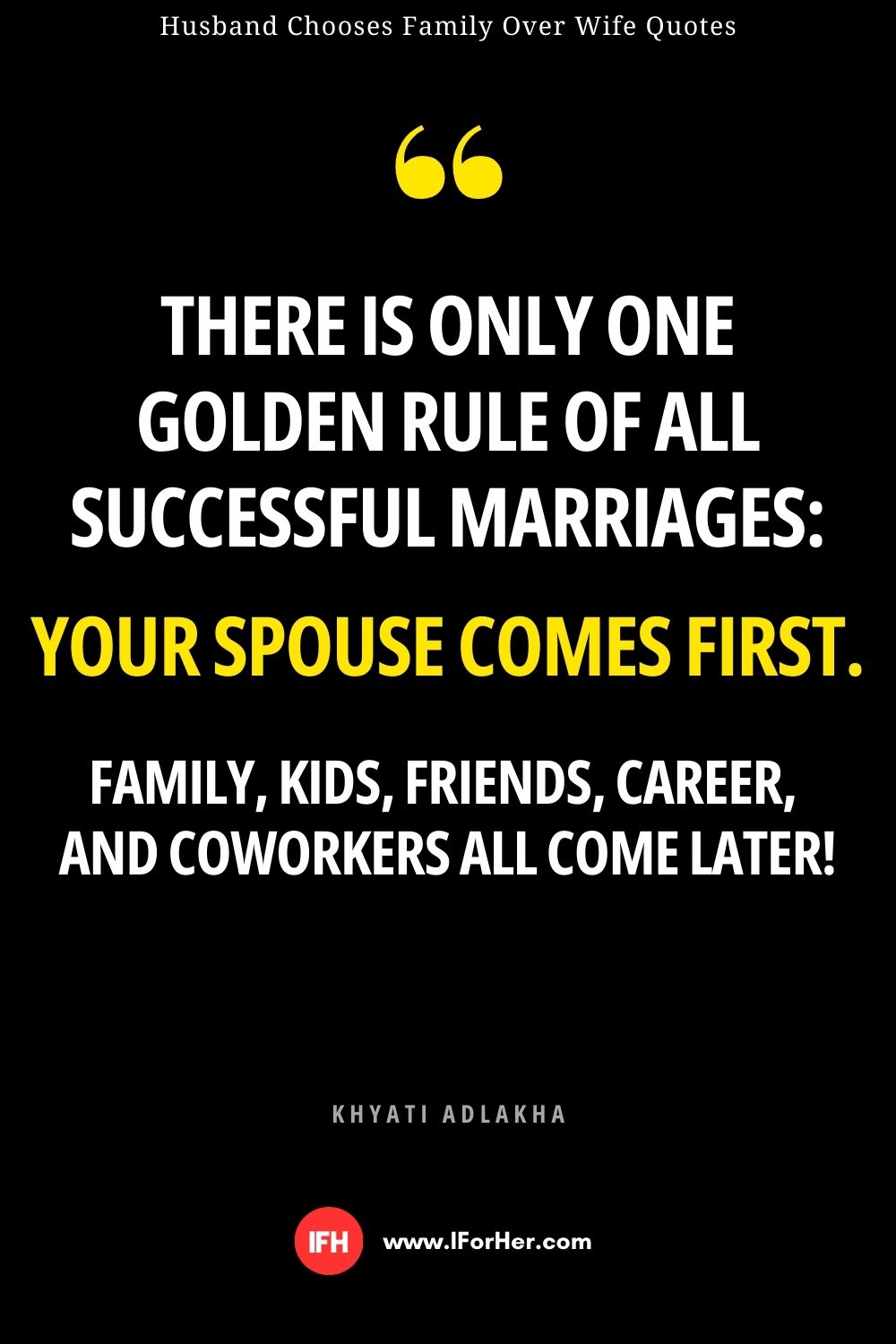 Husband Chooses Family Over Wife Quotes - 15