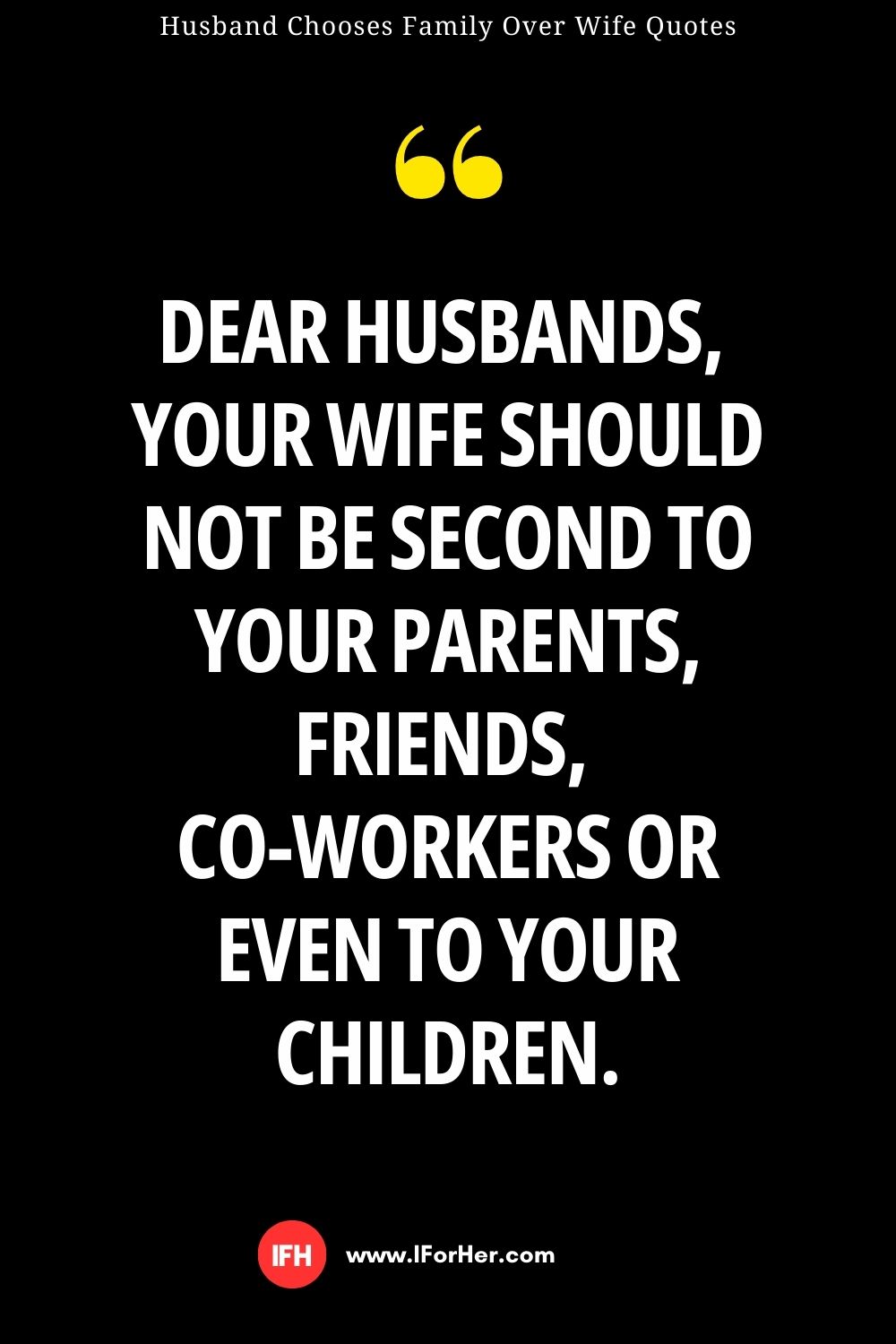 Husband Chooses Family Over Wife Quotes - 02