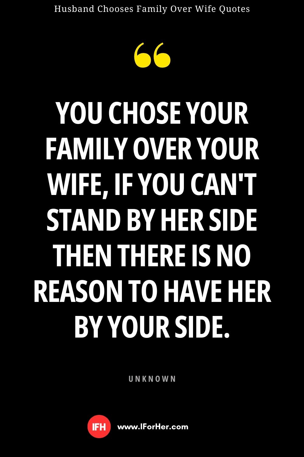 Husband Chooses Family Over Wife Quotes - 04