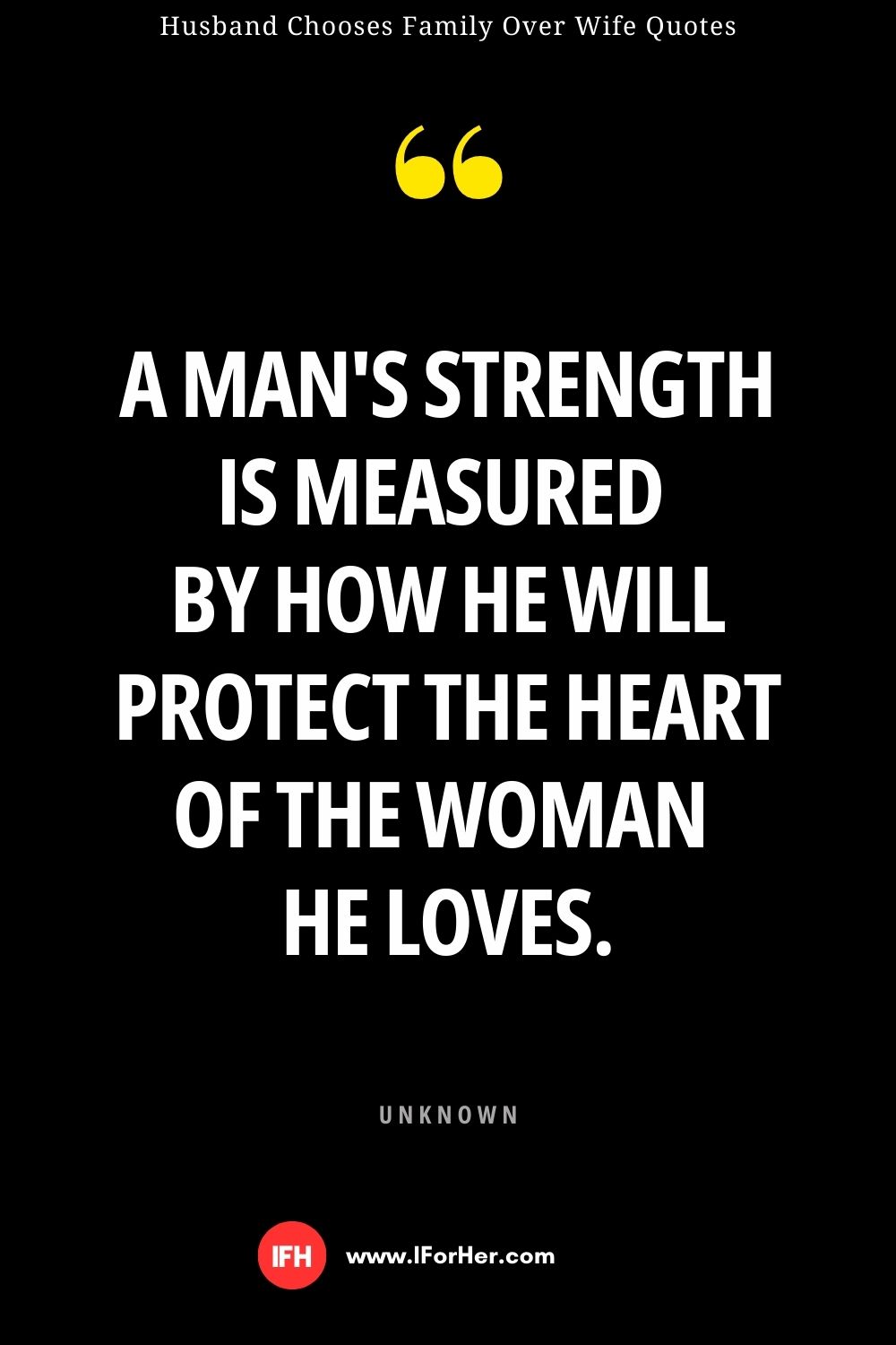 Husband Chooses Family Over Wife Quotes - 06