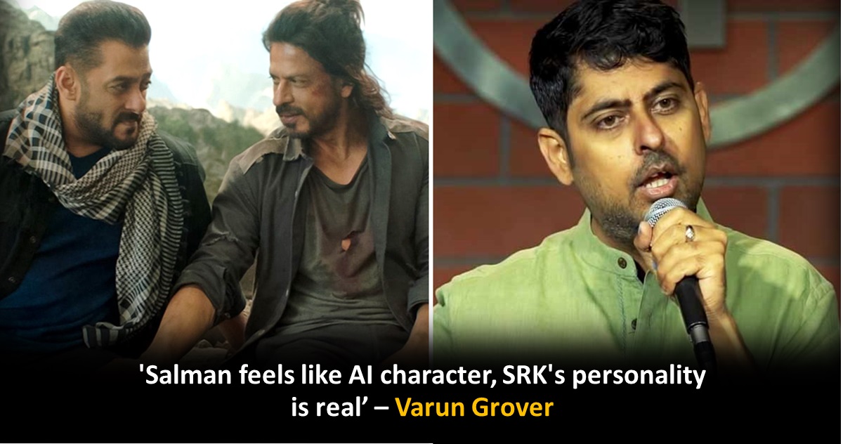 Varun Grover's Viral Take on Superstars: Shah Rukh Seems Real, Salman Khan Is Like an 'AI Character.'