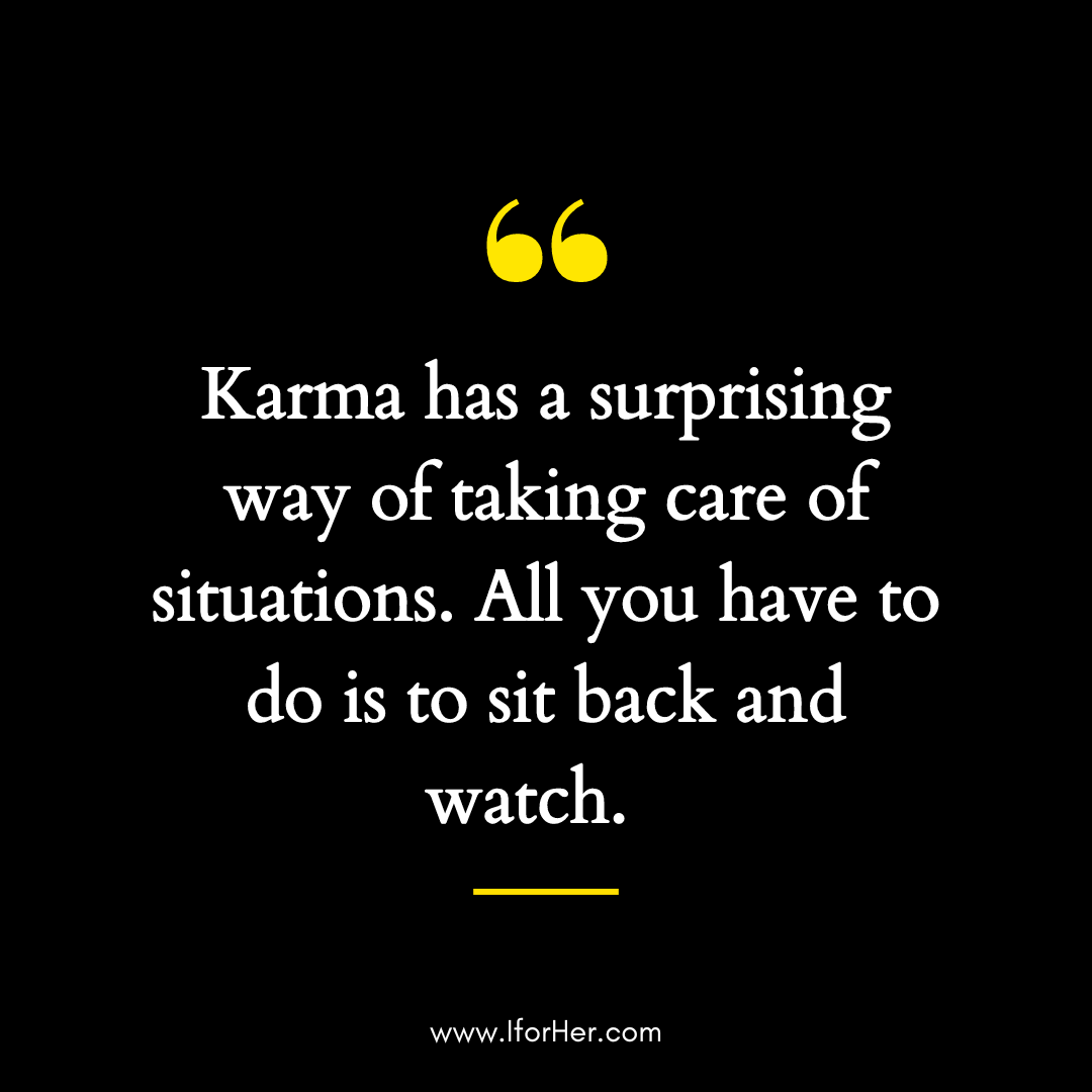 Powerful Karma Quotes on Love, Life & Relationships - IforHer