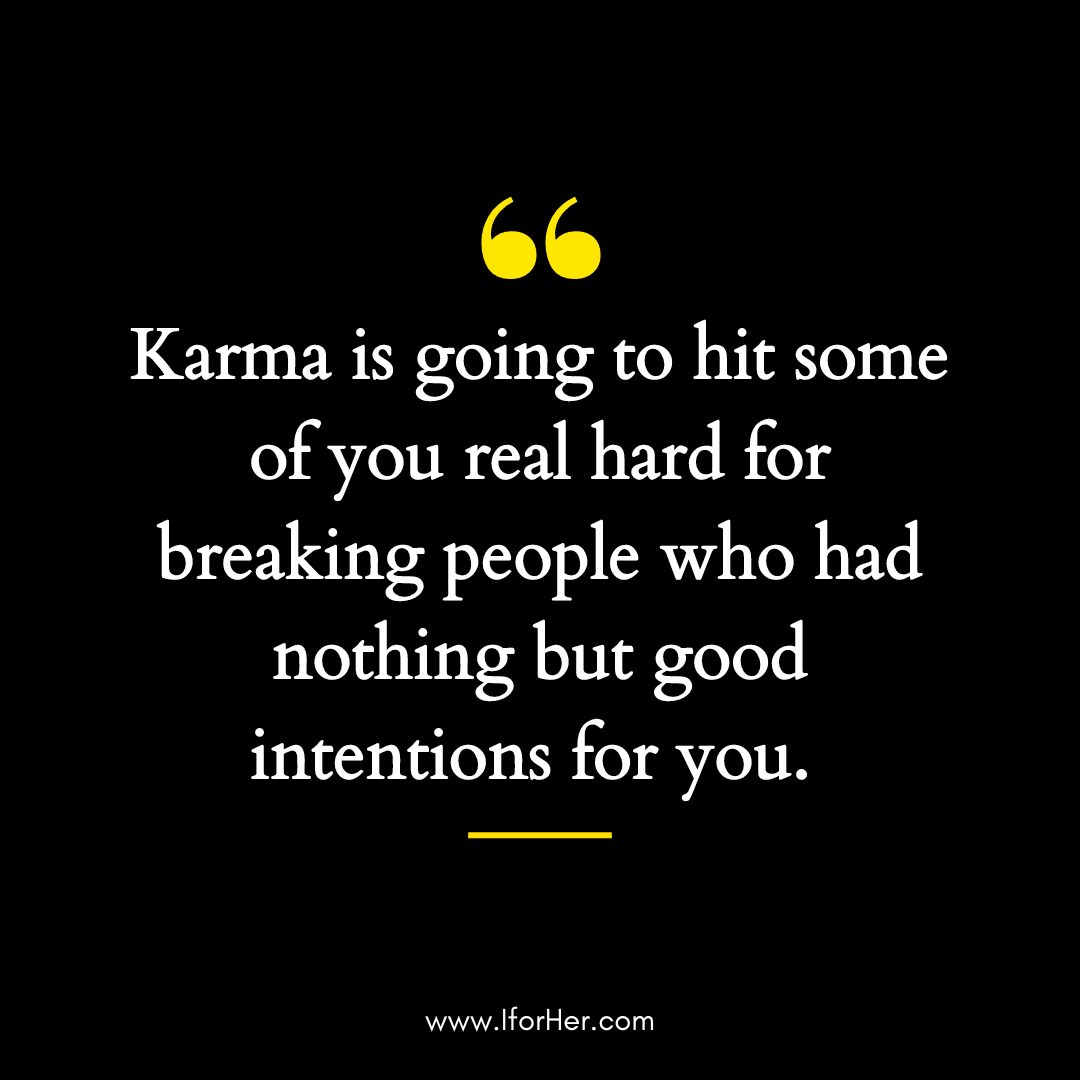 Powerful Karma Quotes on Love, Life & Relationships - IforHer