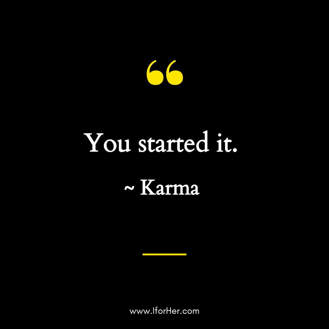 Powerful Karma Quotes on Love, Life & Relationships - IforHer