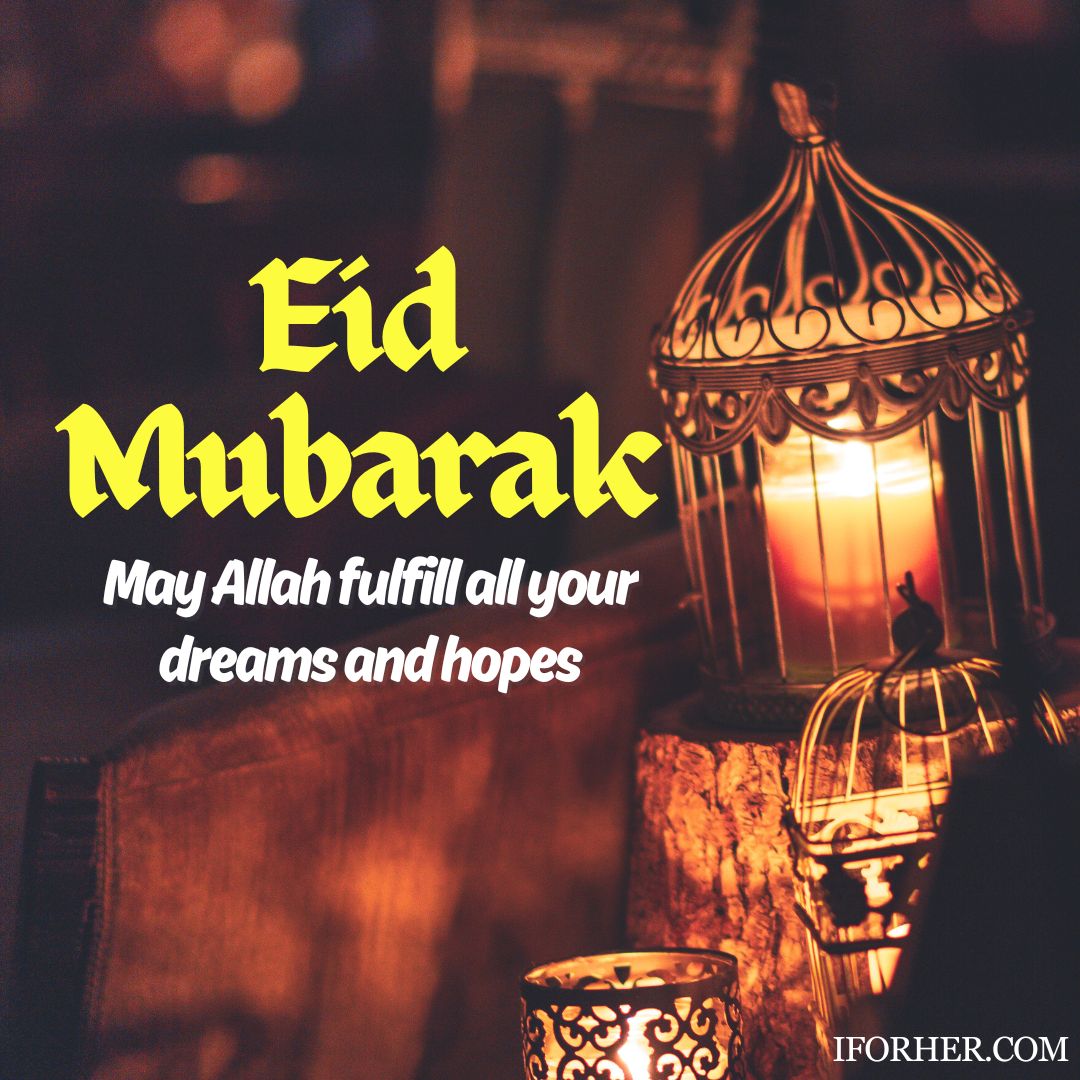 Eid Wishes for husband, wife, love, mother, father, brother, sister, friends - IForHer
