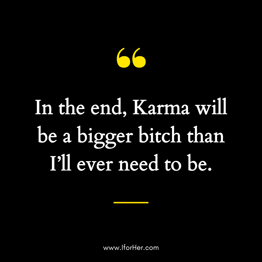 Powerful Karma Quotes on Love, Life & Relationships - IforHer
