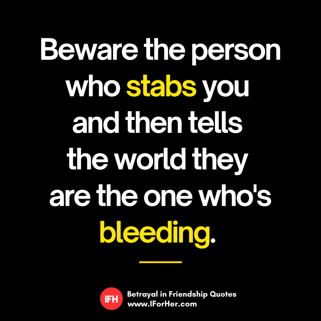 Friend Betrayal Quotes 18 - IforHer