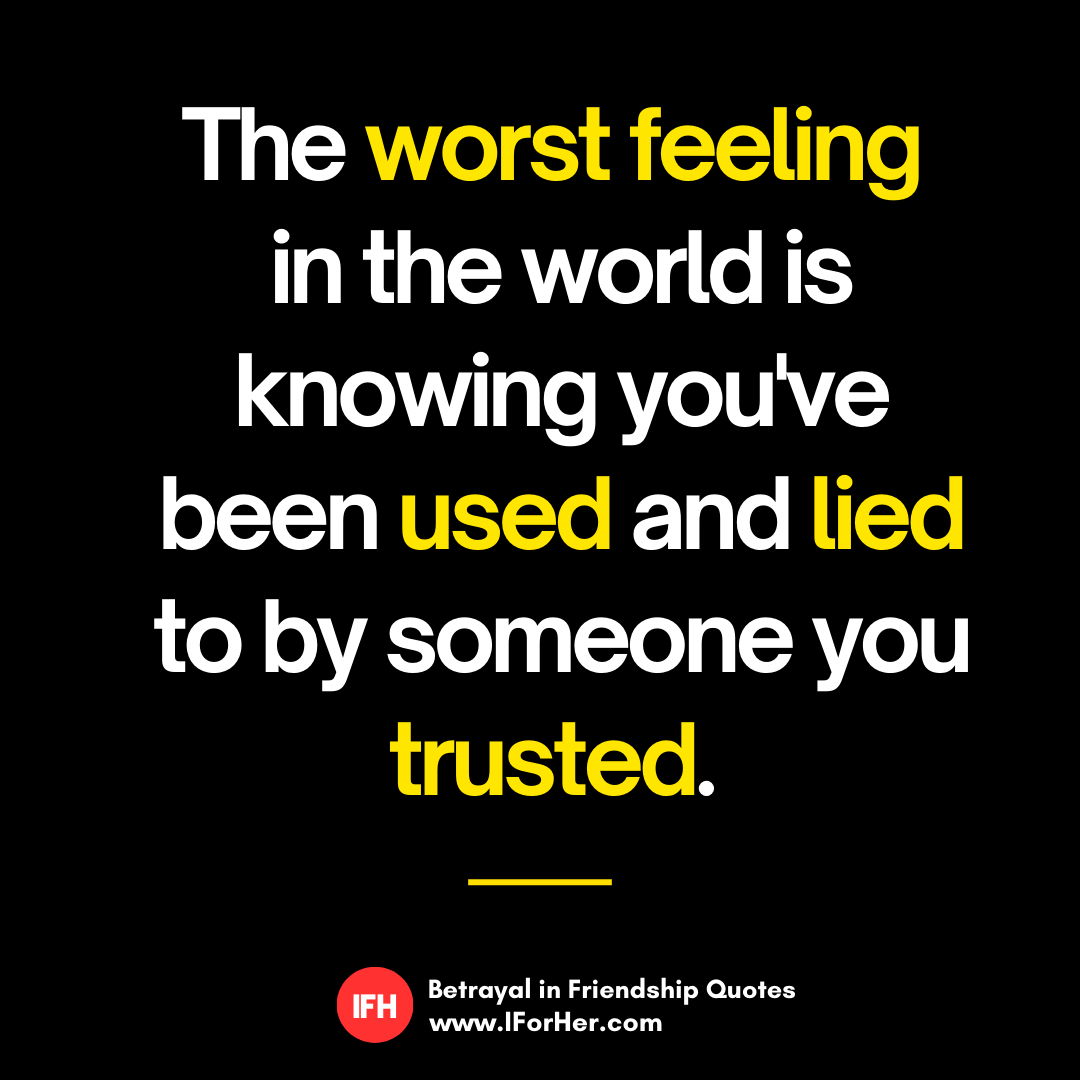 Friend Betrayal Quotes 22 - IforHer