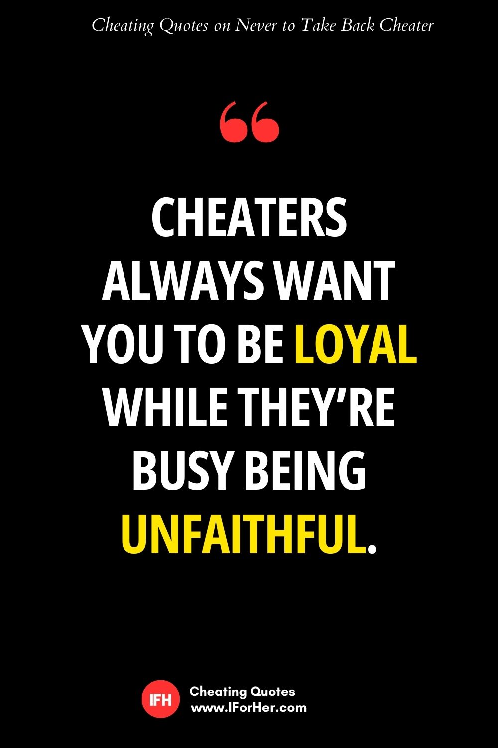Never to take back cheater quotes - 31